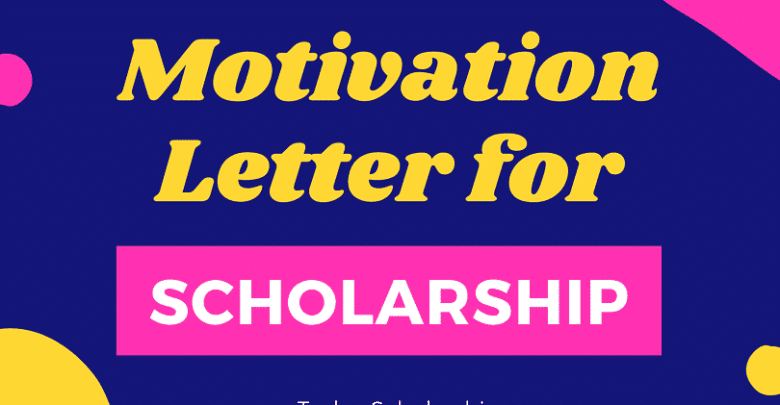 Motivation Letter for Scholarship