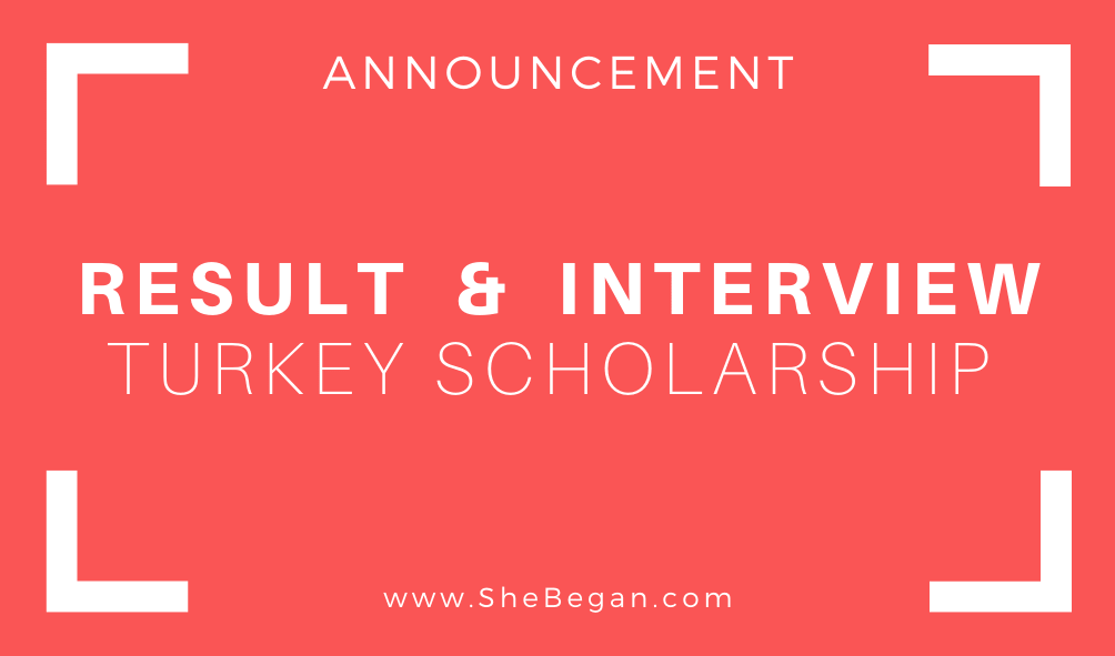 Result Announcement+interview Call letter Turkiye Burslari Scholarship - Turkey Government Scholarship