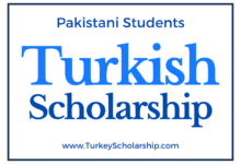 Turkey Scholarship for Pakistani Students 2023-2024: Call for Applications