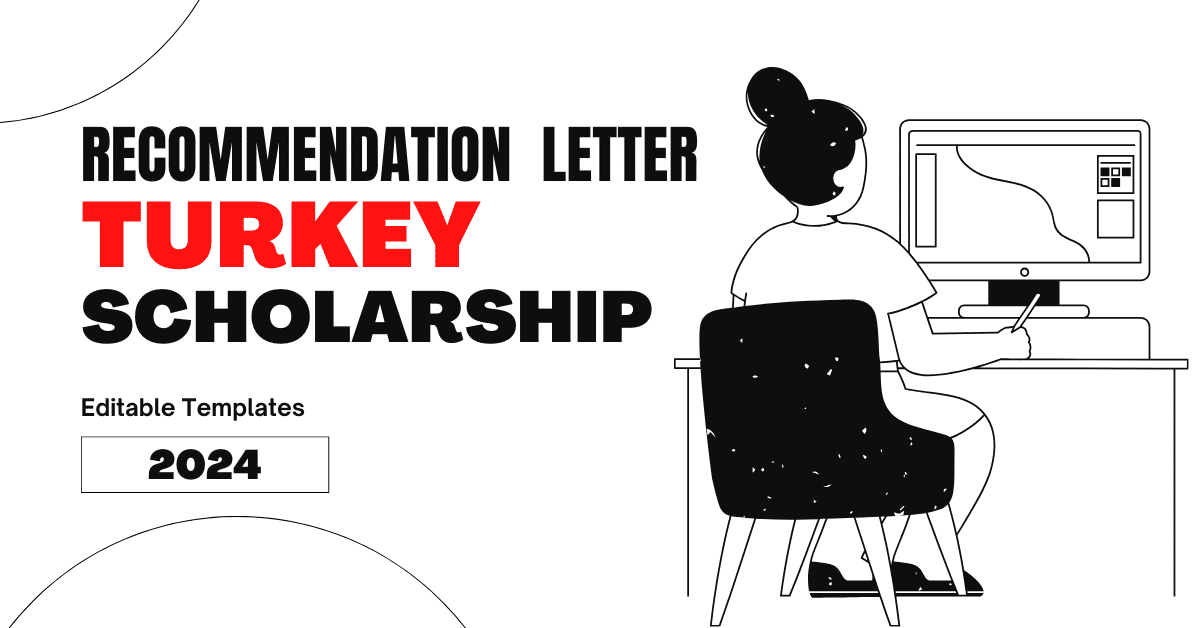 Recommendation Letter for Turkey Scholarship 2024 (Editable Template)