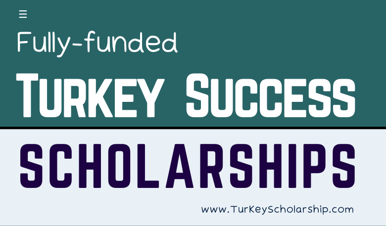 Turkey Success Scholarships 2023 Announced