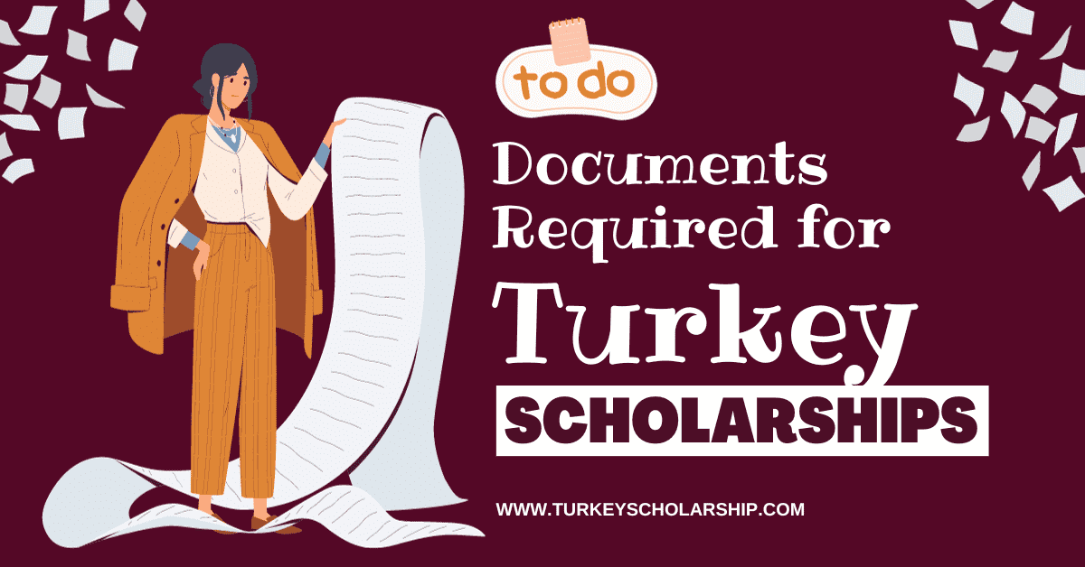 Documents Required to apply for Turkey Scholarships