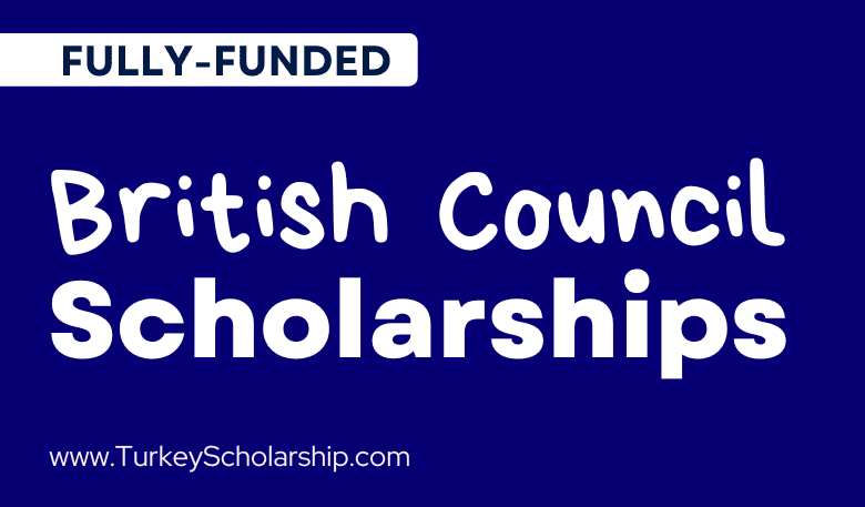Fully-funded Scholarships by British Council 2023 - Let's Apply Together