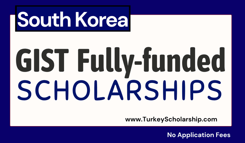 GIST Korea Scholarships 2023 for International Students