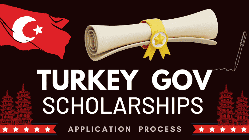 Turkey Government Scholarship 2024 (Application Process)