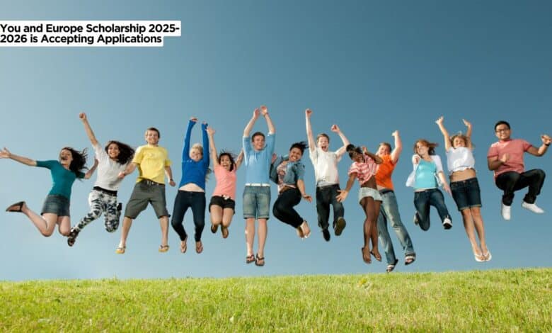 You and Europe Scholarship 2025-2026 is Accepting Applications