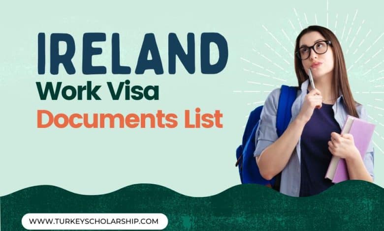 Ireland Work Visa Documents List Updated for 2025