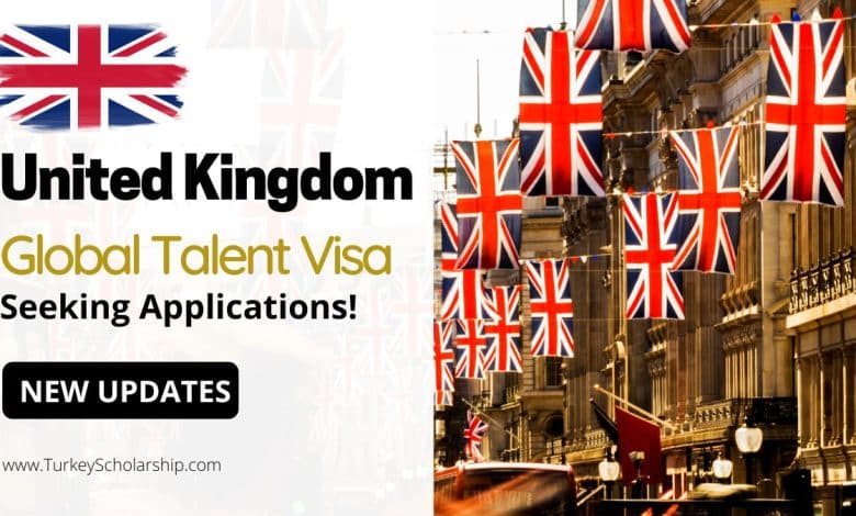 United Kingdom Global Talent Visa 2025 Seeking Applications